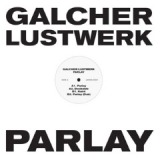 Parlay Lyrics Galcher Lustwerk