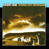 Waving Not Drowning Lyrics Hine Rupert