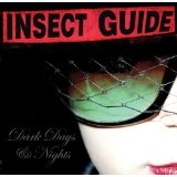 Dark Days And Nights Lyrics Insect Guide