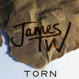 Torn (Single) Lyrics James TW