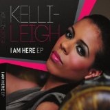 I Am Here EP Lyrics Kelli-Leigh