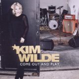 Come Out And Play Lyrics Kim Wilde