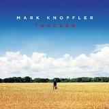 Tracker  Lyrics Mark Knopfler
