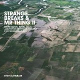 Strange Breaks & Mr. Thing, Vol. 3 Lyrics Mr. Thing