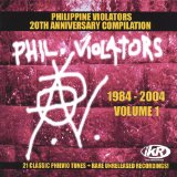 Philippine Violators 1984-2004 Vol.1 Lyrics Philippine Violators