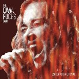 Lonely For A Lifetime Lyrics The Dana Fuchs Band