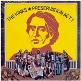 Preservation Act 1 Lyrics The Kinks