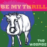 Be My Thrill Lyrics The Weepies