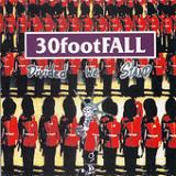30 Foot Fall