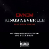 Kings Never Die (Single) Lyrics Eminem