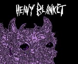 Heavy Blanket Lyrics Heavy Blanket