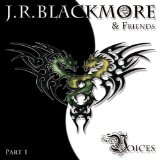 Voices Lyrics J.R. Blackmore And Friends