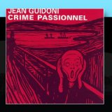 Crime Passionnel Lyrics Jean Guidoni