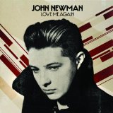 Love Me Again (Single) Lyrics John Newman