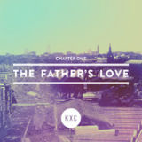 Chapter One: The Father's Love (EP) Lyrics KXC