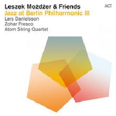 Jazz At Berlin Philharmonic III Lyrics Leszek Mozdzer