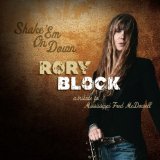Shake 'Em On Down - A Tribute To Mississippi Fred McDowell Lyrics Rory Block