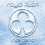 Sub Zero Lyrics Royal Flush