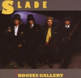 Rogues Gallery Lyrics Slade