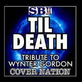 Til Death (Single) Lyrics Wynter Gordon