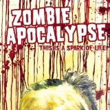 This Is A Spark Of Life (EP) Lyrics Zombie Apocalypse