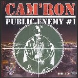 Public Enemy #1 Lyrics CAM'RON