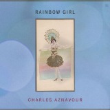 Rainbow Girl Lyrics Charles Aznavour