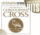 The Best Of Christopher Cross Lyrics Cross Christopher