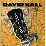 Amigo Lyrics David Ball