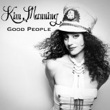 Good People Lyrics Kim Manning