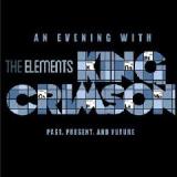 The Elements 2015 Tour Box Lyrics King Crimson