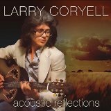 Acoustic Reflections Lyrics Larry Coryell