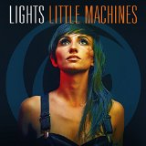 Little Machines Lyrics Lights