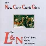 L&N Don't Stop Here Anymore Lyrics New Coon Creek Girls