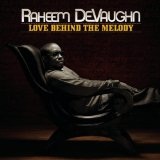 Love Behind The Melody Lyrics Raheem DeVaughn