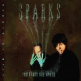 Two Hands One Mouth: Live In Europe Lyrics Sparks