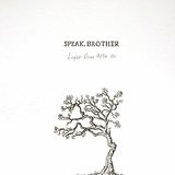 Light Runs After Us Lyrics Speak Brother