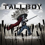 Expectations and Resentments Lyrics Tallboy