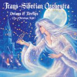 Dreams of Fireflies Lyrics Trans-Siberian Orchestra