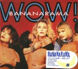 Wow! Lyrics Bananarama