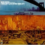 I Wouldn't Live In New York City Lyrics Buck Owens