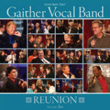 Reunion, Vol. 2 Lyrics Gaither Vocal Band