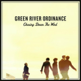 Chasing Down the Wind (EP) Lyrics Green River Ordinance