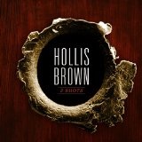 3 SHOTS Lyrics Hollis Brown