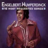 16 Most Requested Songs Lyrics Humperdinck Engelbert