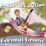 Coconut Groove Lyrics In the Nick of Time