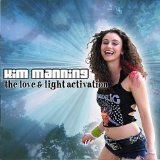 The Love and Light Activation Lyrics Kim Manning