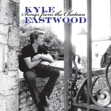 Songs From The Chateau Lyrics Kyle Eastwood