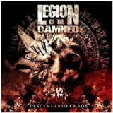 Descent Into Chaos Lyrics Legion Of The Damned