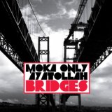 Bridges Lyrics Moka Only & Ayatollah